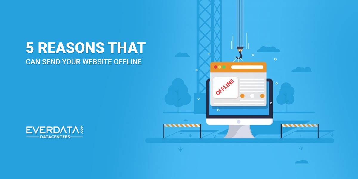 5 Reasons that can send your website Offline